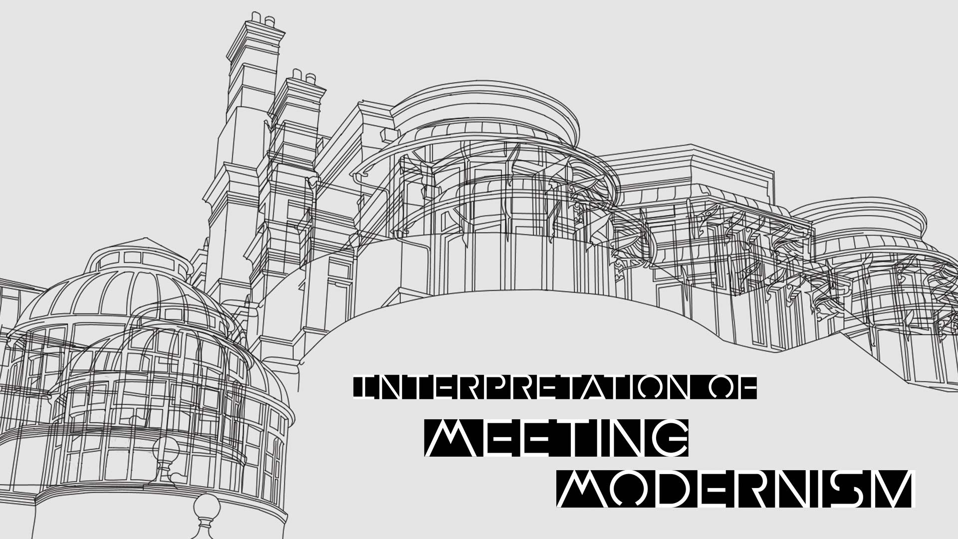 Interpretation for Meeting Modernism